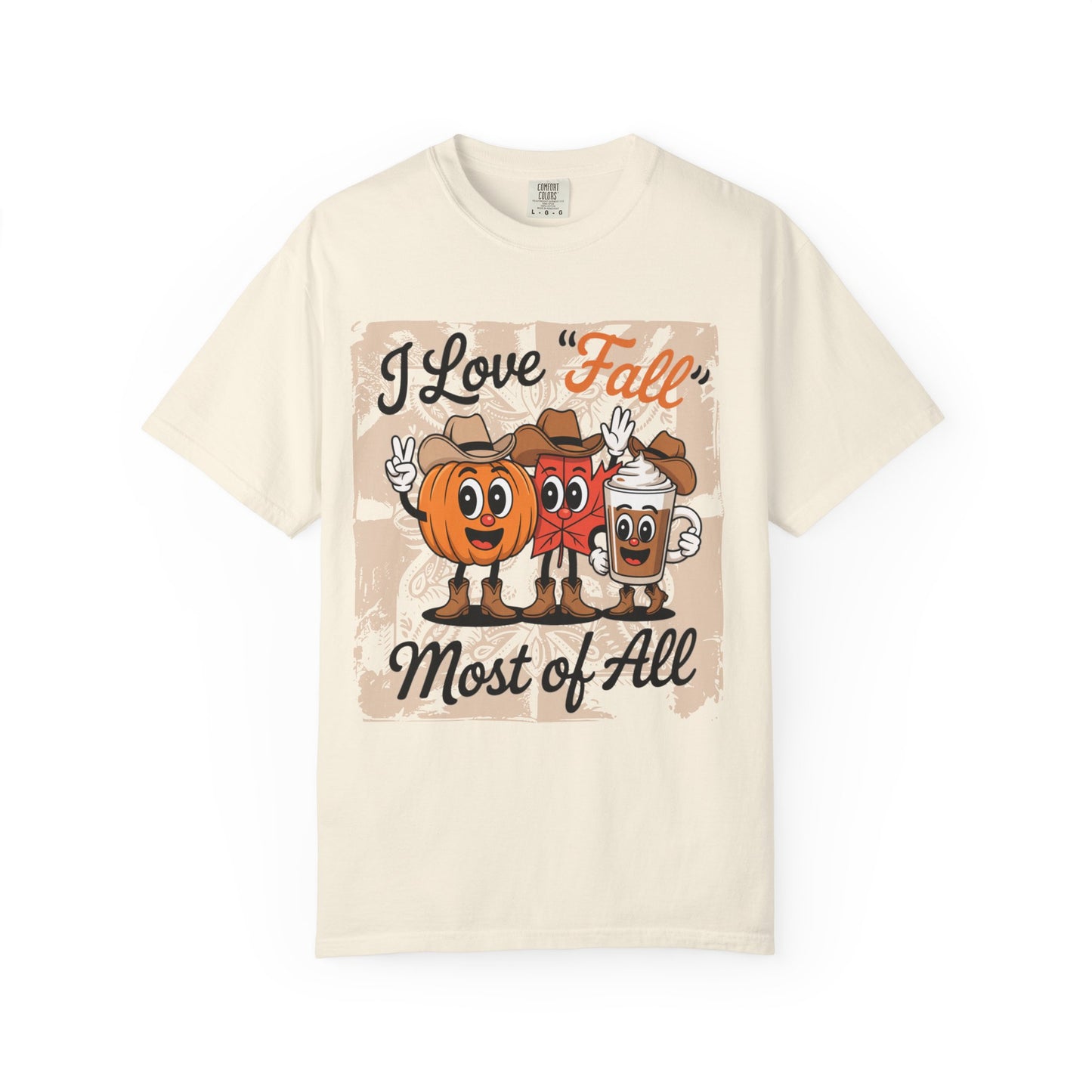 ☕ I Love Fall Most of All Comfort Colors® Tee