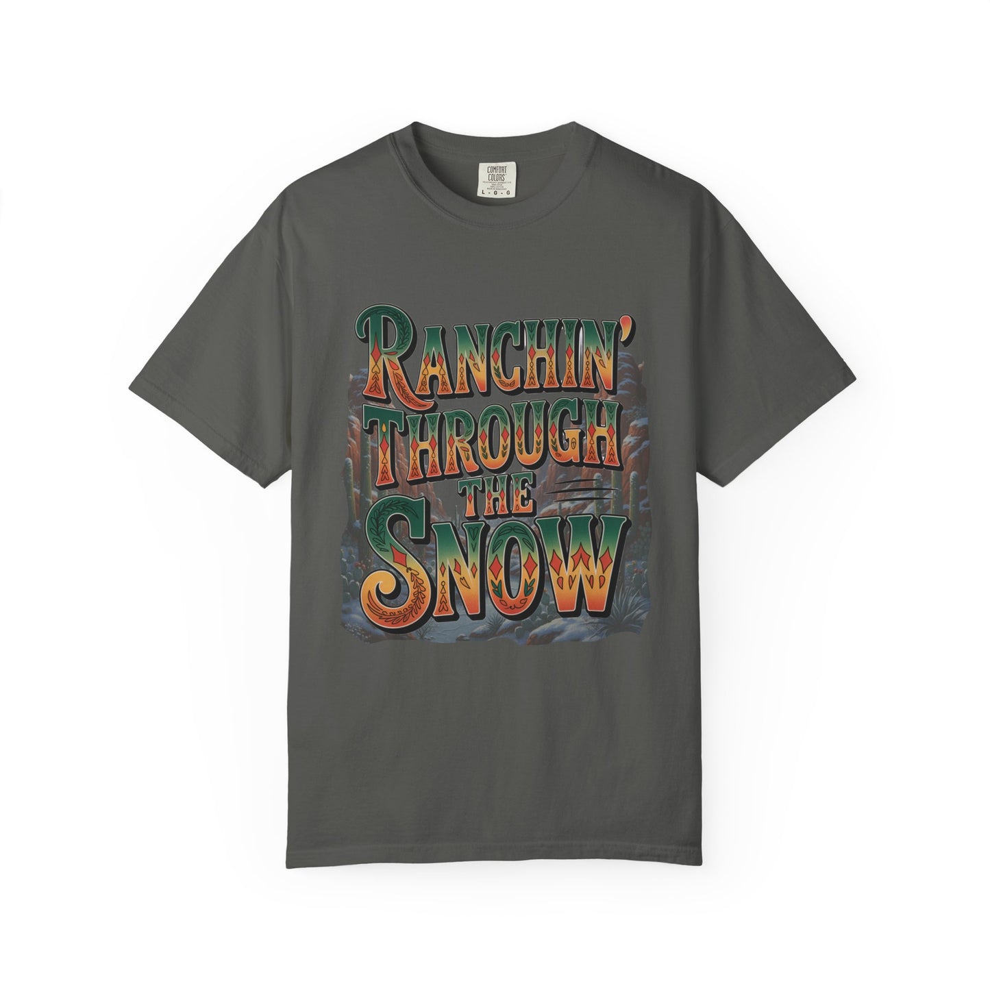 Ranchin’ Through the Snow Comfort Colors® Tee