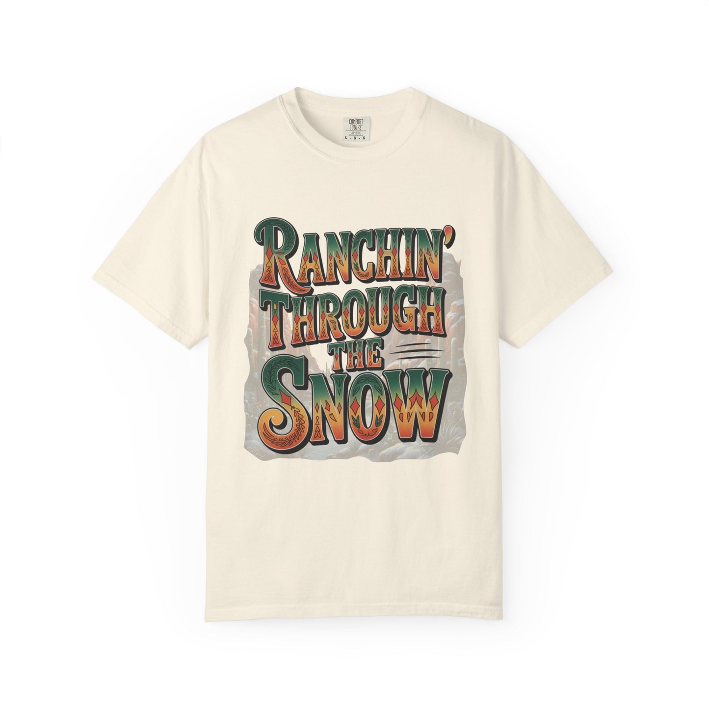 Ranchin’ Through the Snow Comfort Colors® Tee