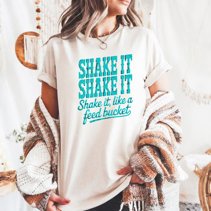 Shake It Like a Feed Bucket Shirt – Teal Lettering