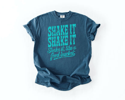 Shake It Like a Feed Bucket Shirt – Teal Lettering