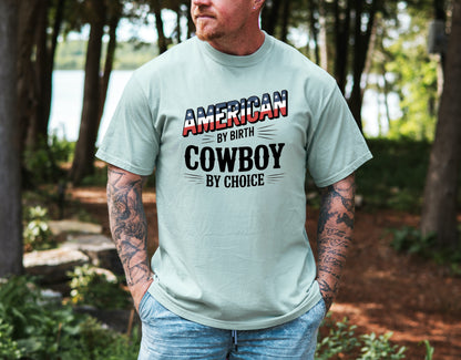 American by Birth Cowboy by Choice T-Shirt