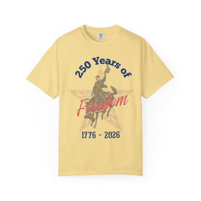250 Years of Freedom tee with 1776 to 2026 patriotic graphic tee laying flat on white background in color butter