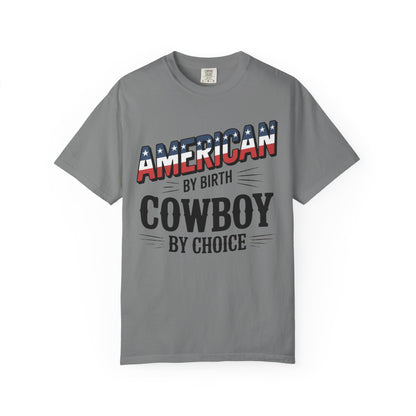 American by Birth Cowboy by Choice T-Shirt