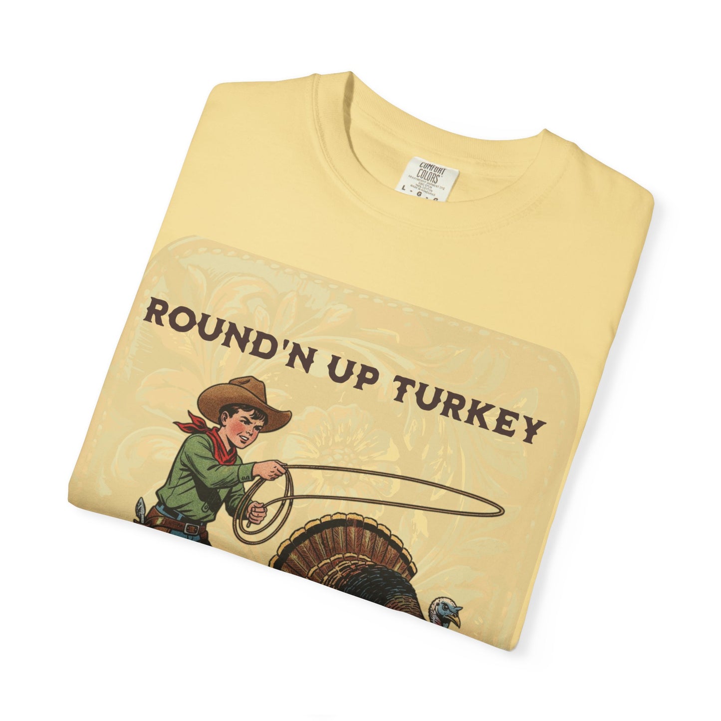 Round’n Up Turkey Since 1867 Comfort Colors® Tee
