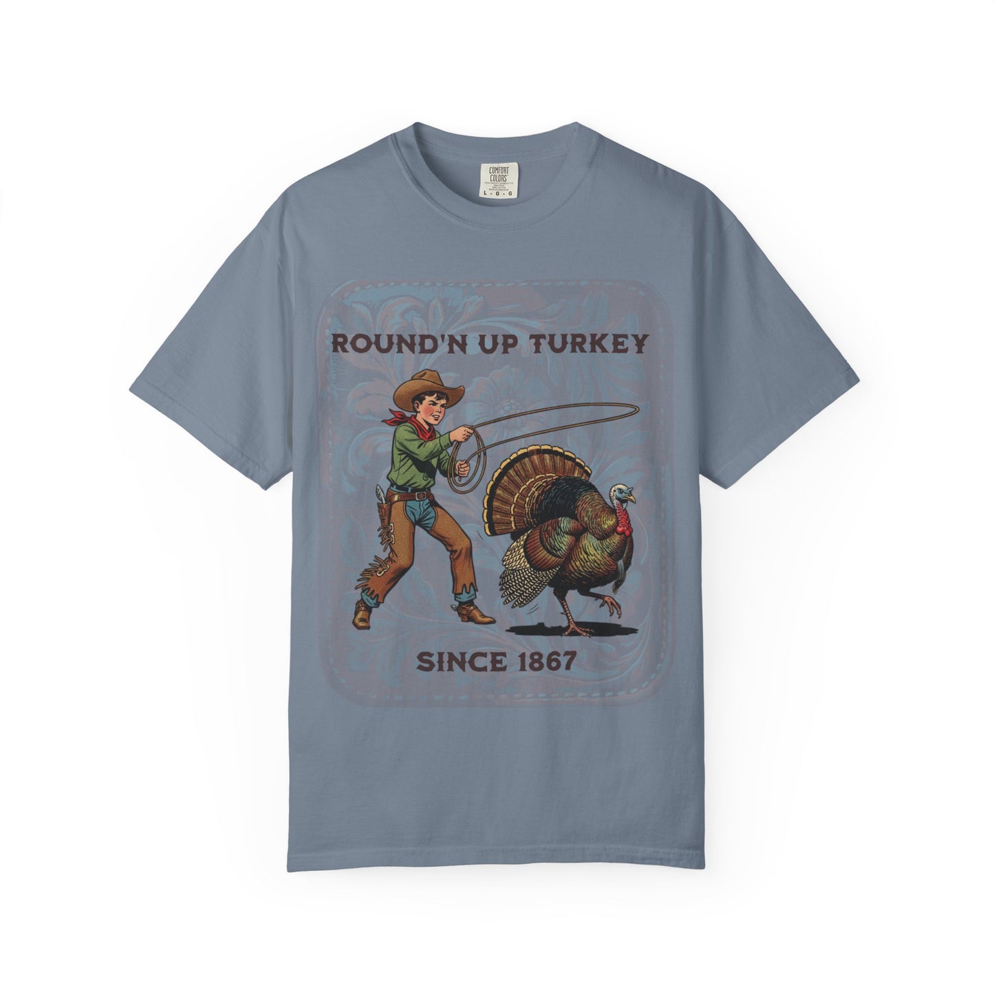 Round’n Up Turkey Since 1867 Comfort Colors® Tee