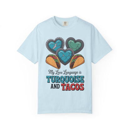 Turquoise & Tacos T-Shirt