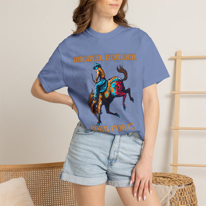 Bucked, Bruised, Born For It Tee
