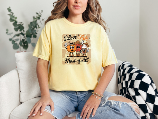 ☕ I Love Fall Most of All Comfort Colors® Tee
